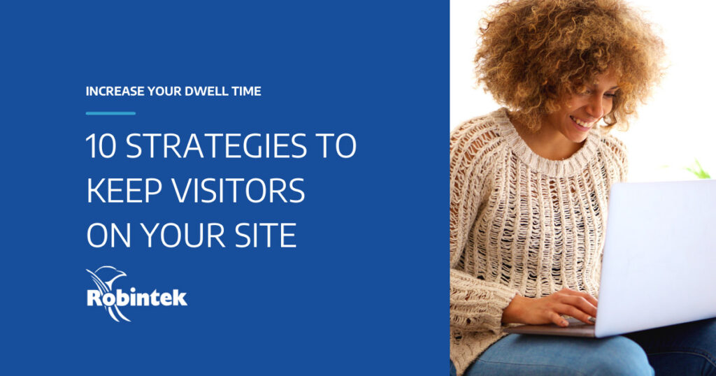Strategies to Increase Dwell Time on your Website