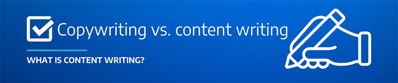 Copywriting vs. content writing