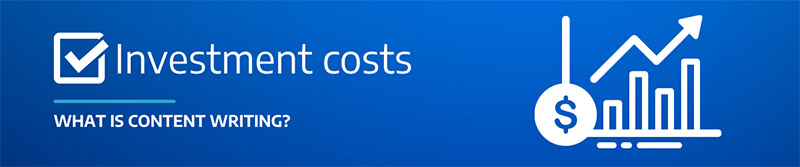 Investment Costs of Content Writing