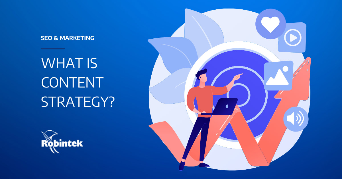What is Content Strategy? Robintek Columbus Ohio Website Design