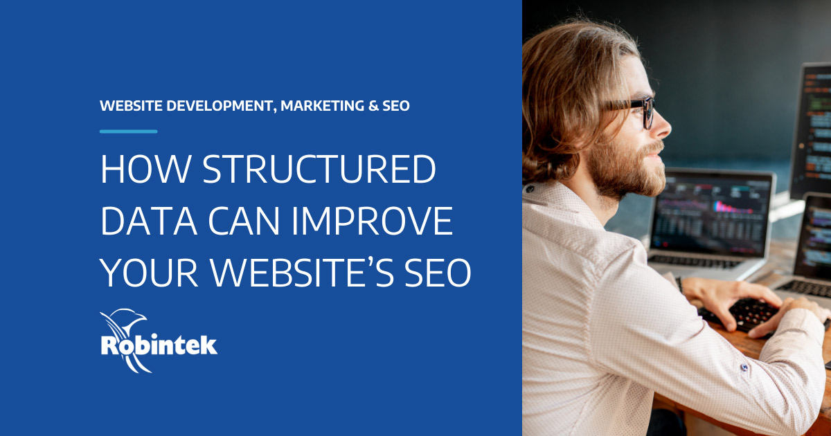 How Structured Data Improves SEO - Robintek Columbus Web Design